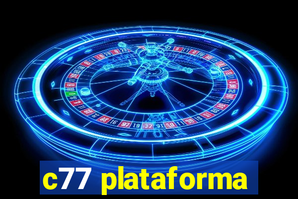 c77 plataforma